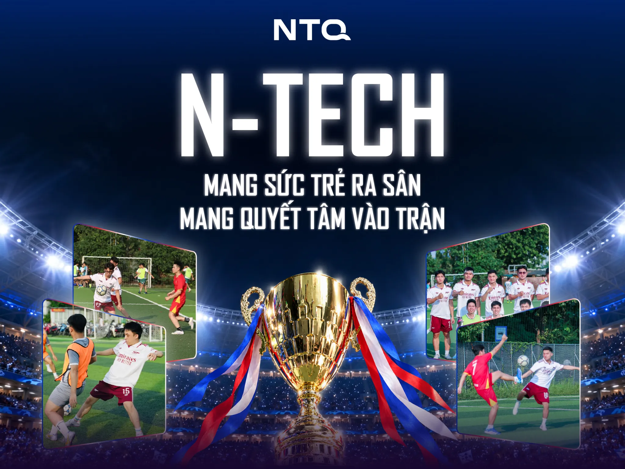 N-TECH MANG SỨC TRẺ RA SÂN, MANG QUYẾT TÂM VÀO TRẬN