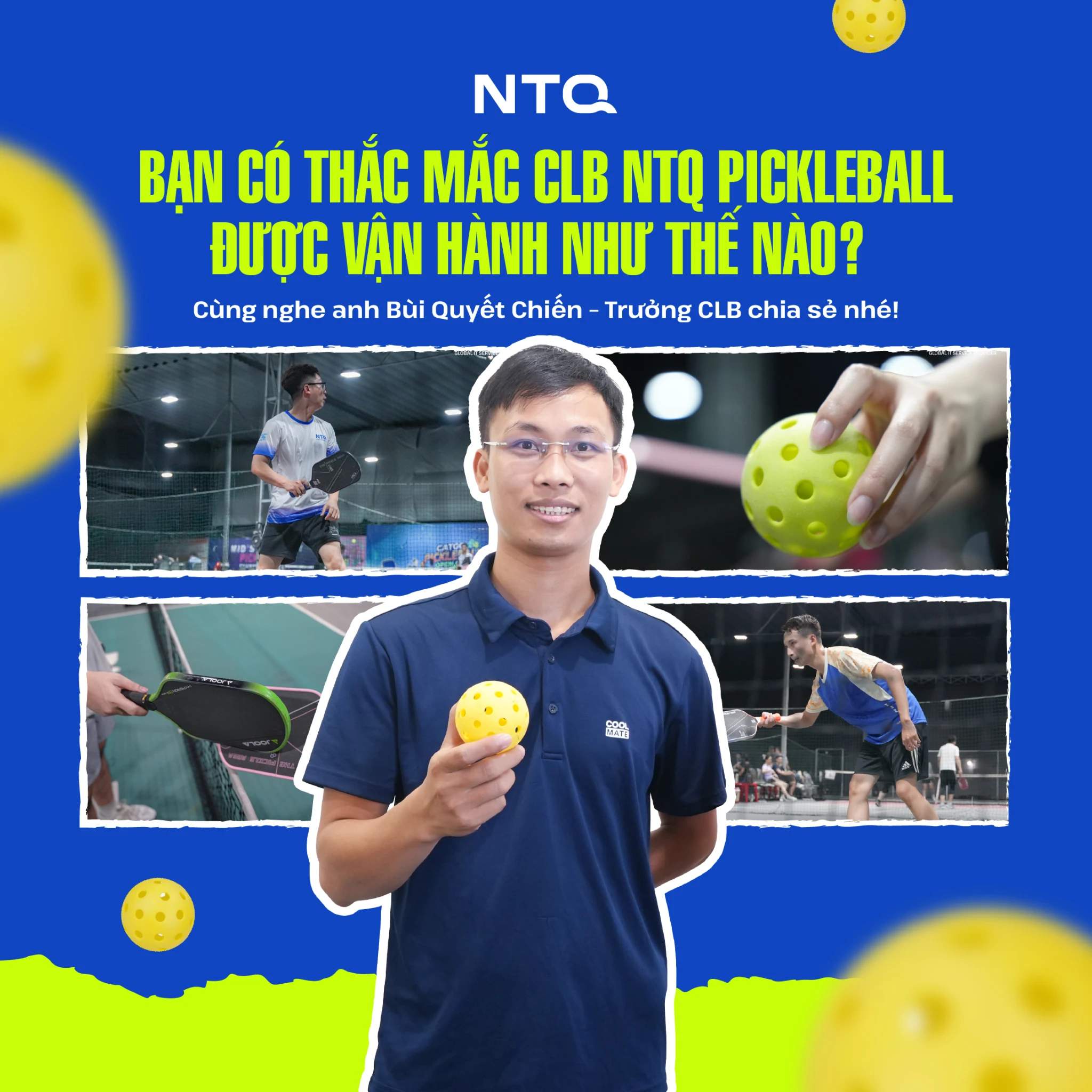 Bạn có thắc mắc CLB NTQ Pickleball được vận hành như thế nào? Cùng nghe anh Bùi Quyết Chiến – Trưởng CLB chia sẻ nhé!